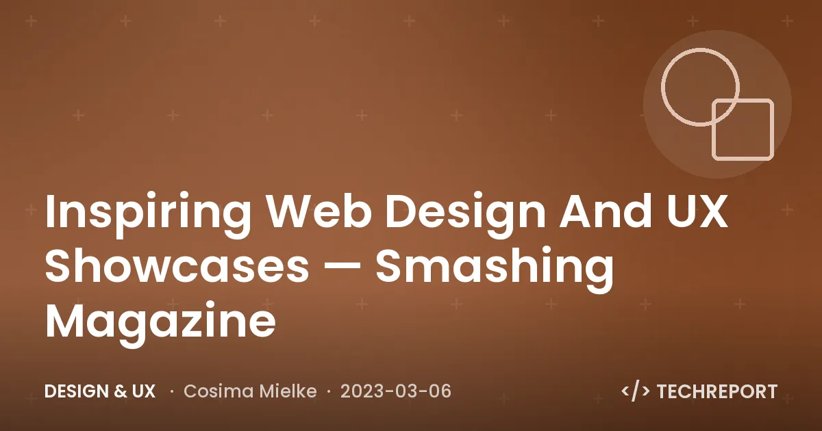 Inspiring Web Design And UX Showcases — Smashing Magazine