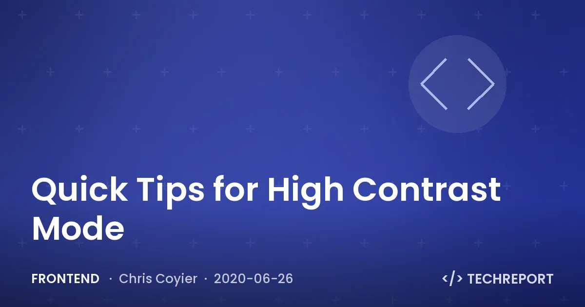 Quick Tips for High Contrast Mode