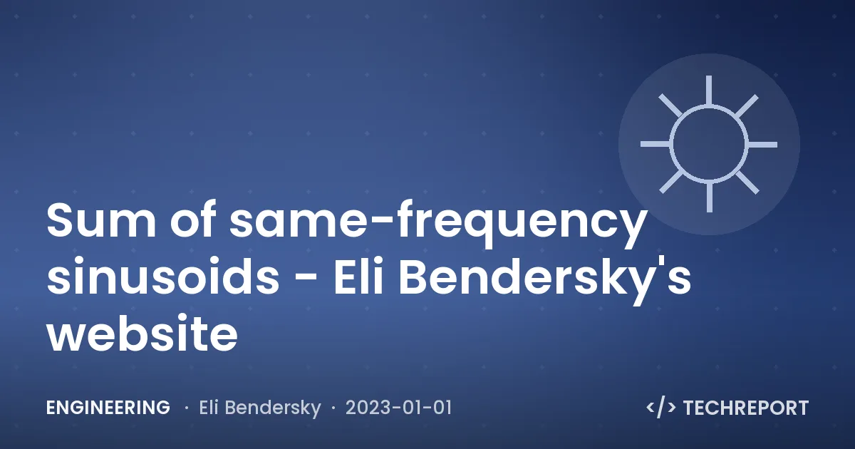 Sum of same-frequency sinusoids - Eli Bendersky's website