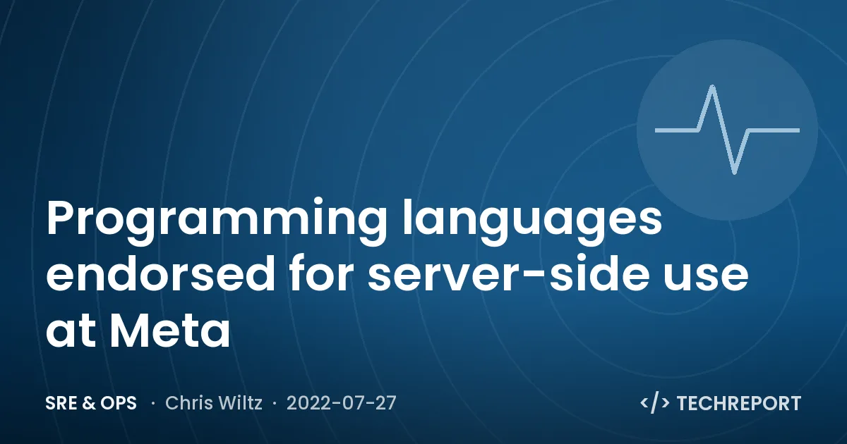 Programming languages endorsed for server-side use at Meta
