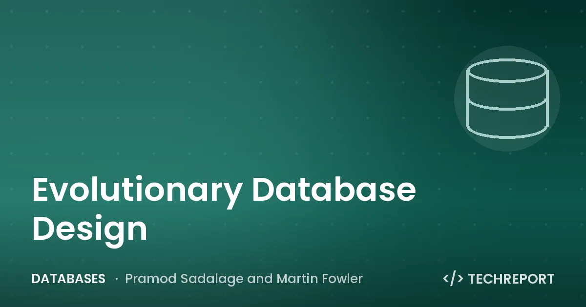 Evolutionary Database Design