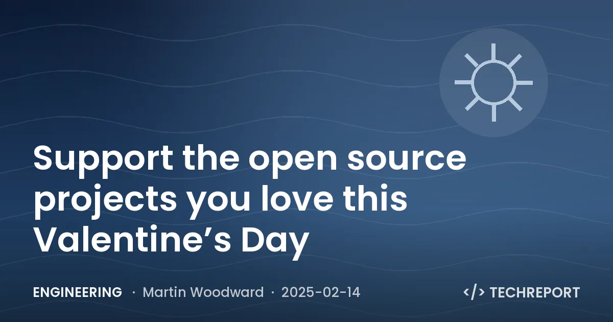 Support the open source projects you love this Valentine’s Day