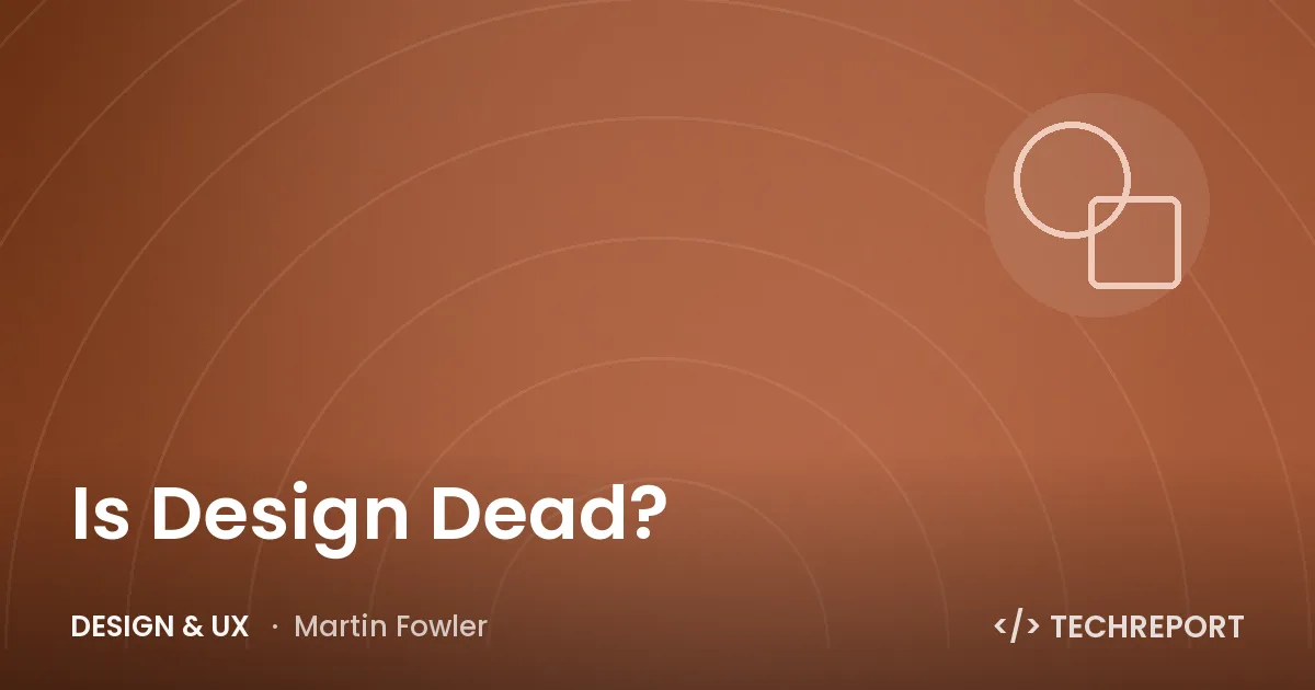 Design & UX — Is Design Dead?