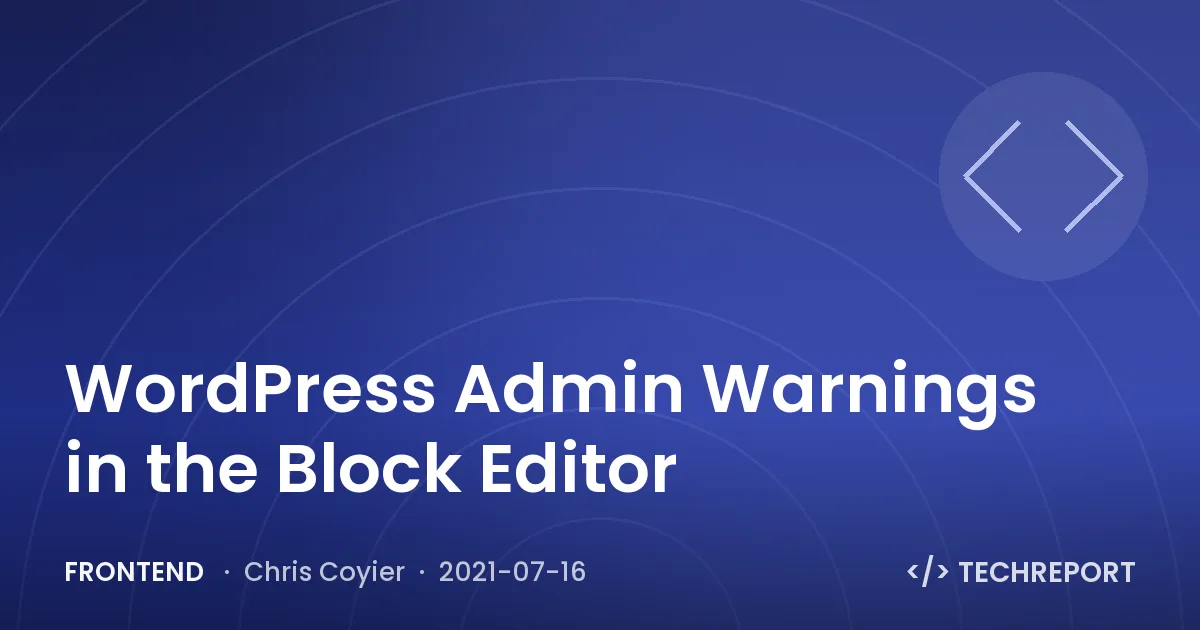 WordPress Admin Warnings in the Block Editor