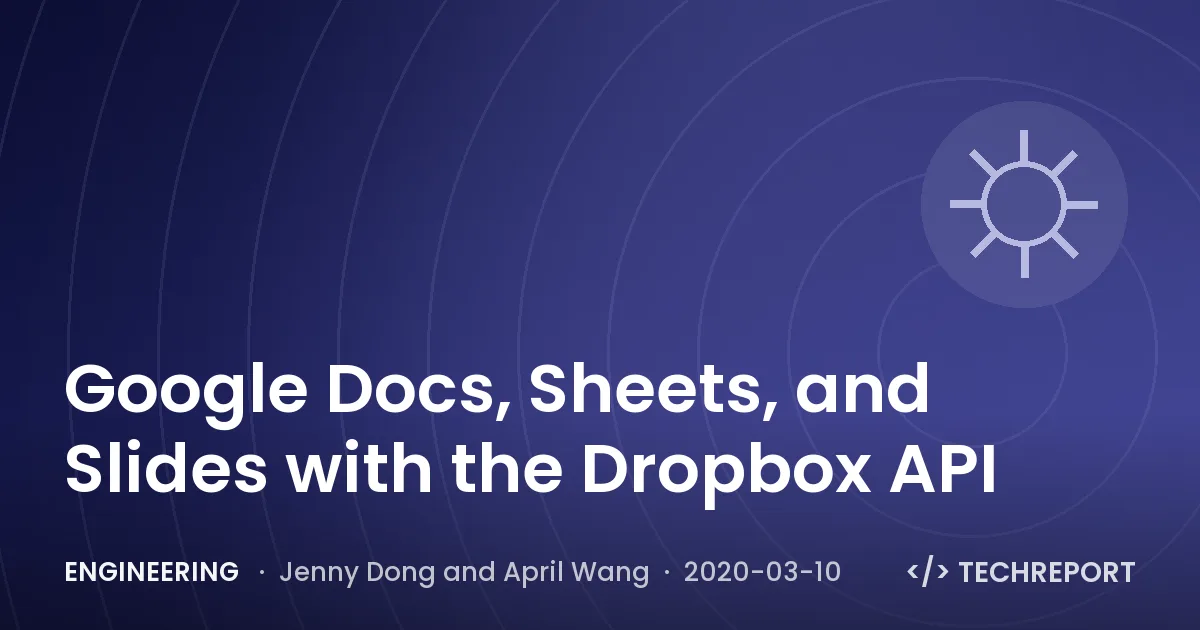 Google Docs, Sheets, and Slides with the Dropbox API
