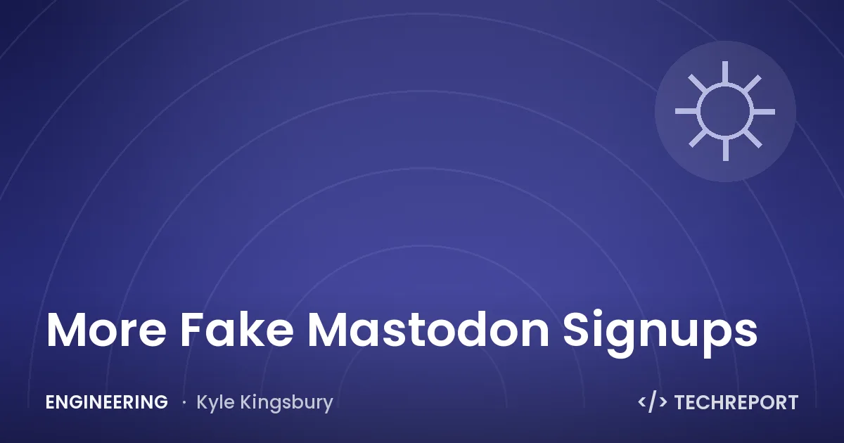 More Fake Mastodon Signups