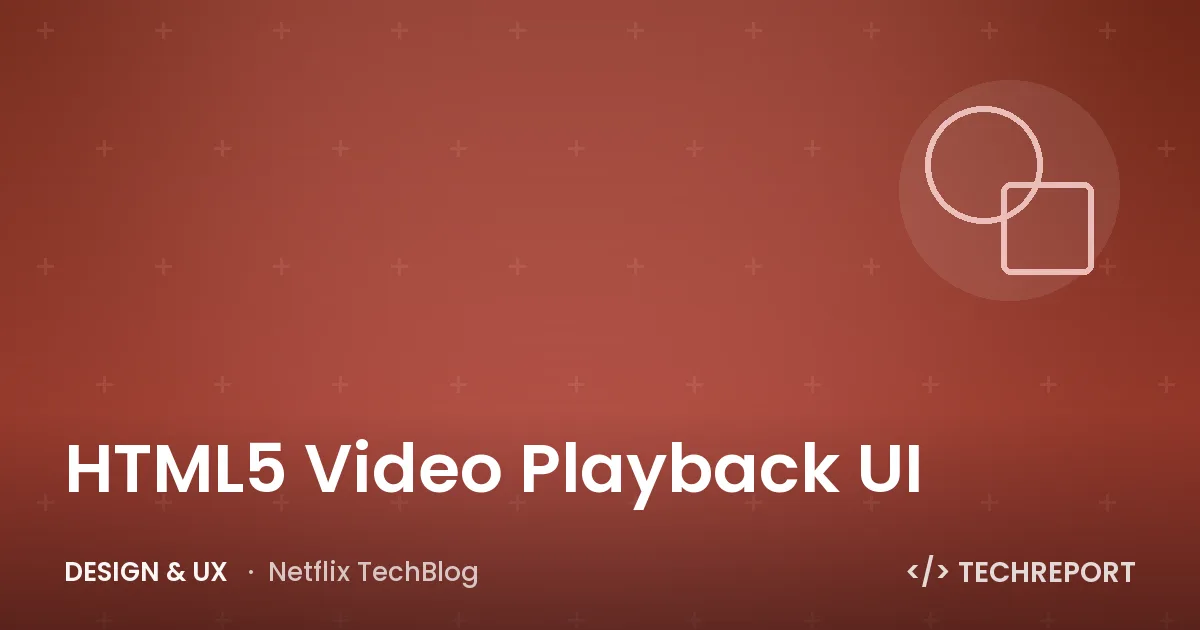 Design & UX — HTML5 Video Playback UI
