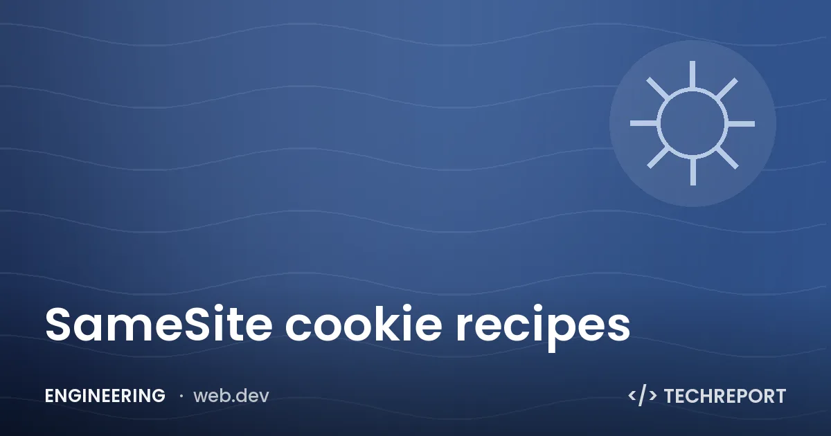SameSite cookie recipes