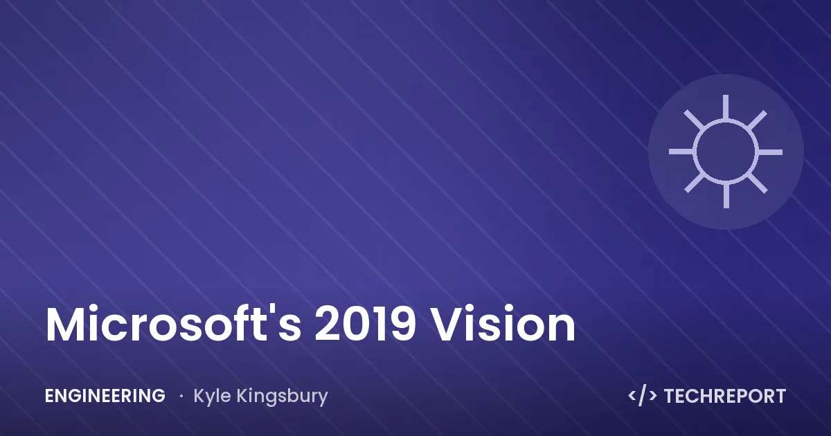 Microsoft's 2019 Vision