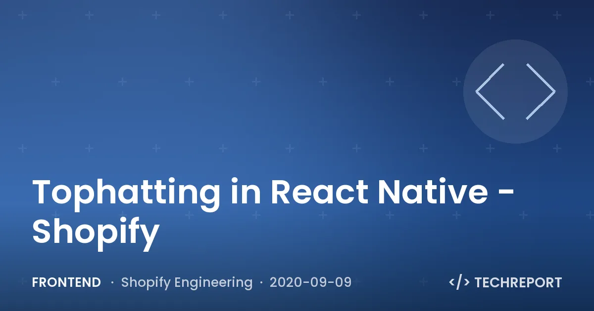 Tophatting in React Native - Shopify