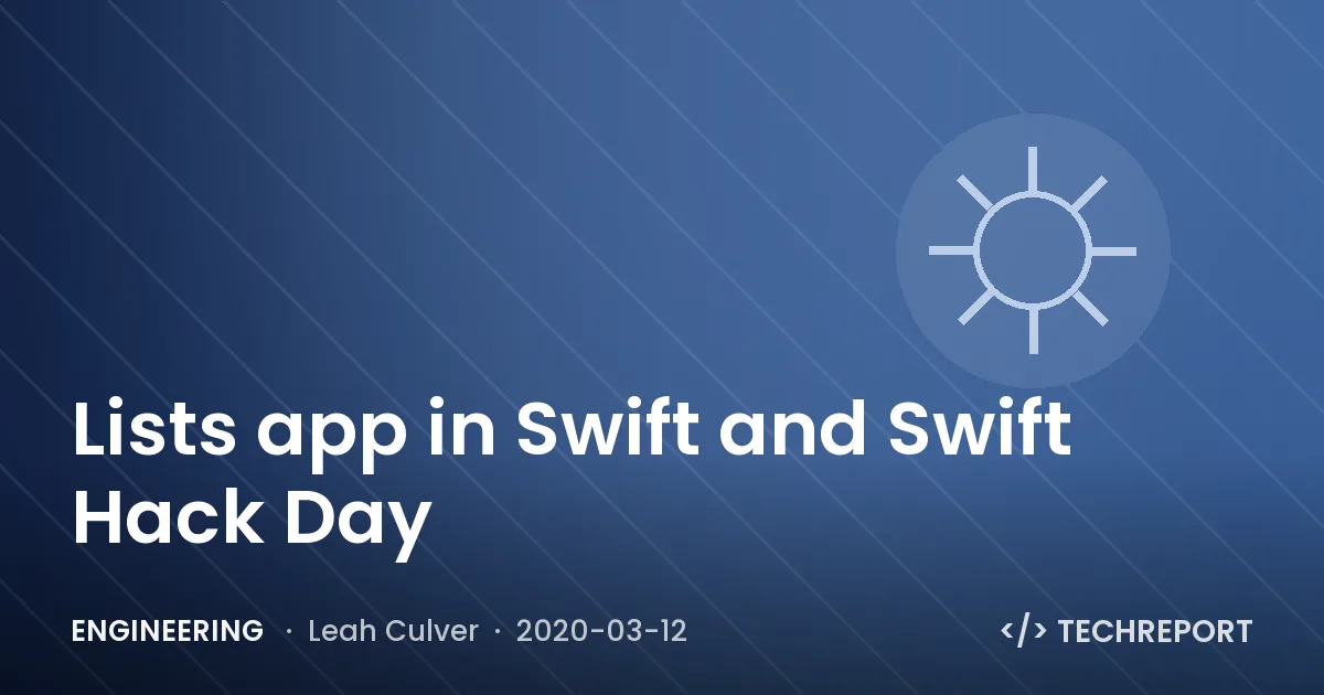 Engineering — Lists app in Swift and Swift Hack Day