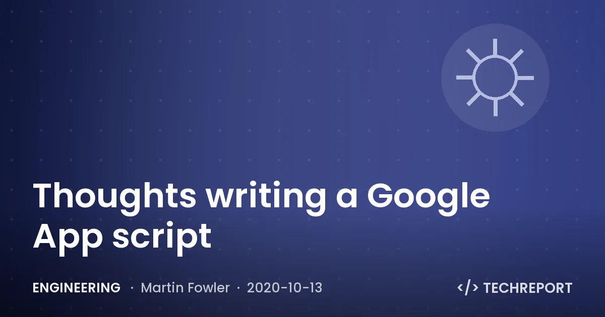 Thoughts writing a Google App script
