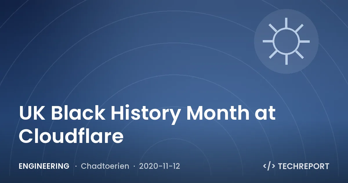 Engineering — UK Black History Month at Cloudflare