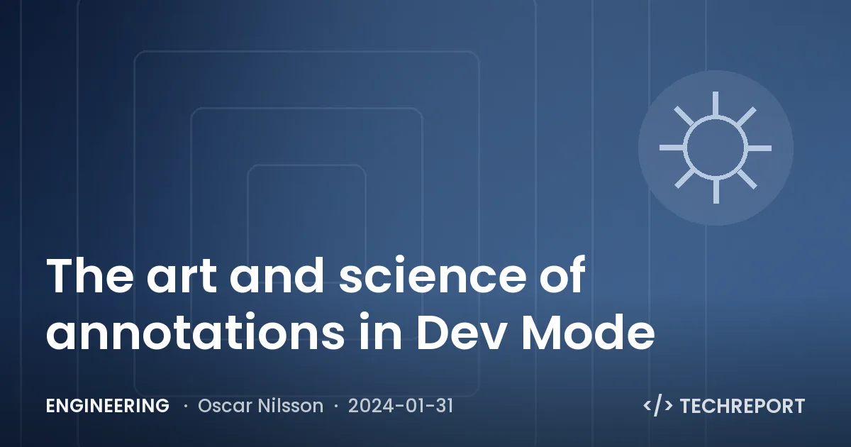 The art and science of annotations in Dev Mode
