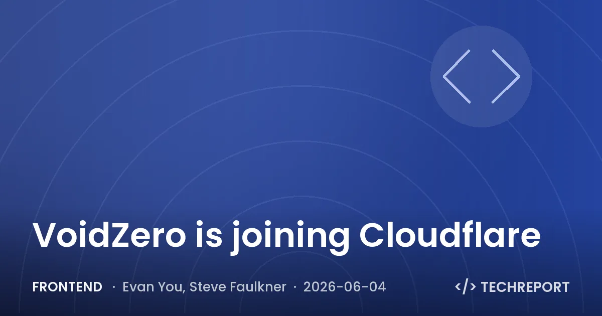 Frontend — VoidZero is joining Cloudflare