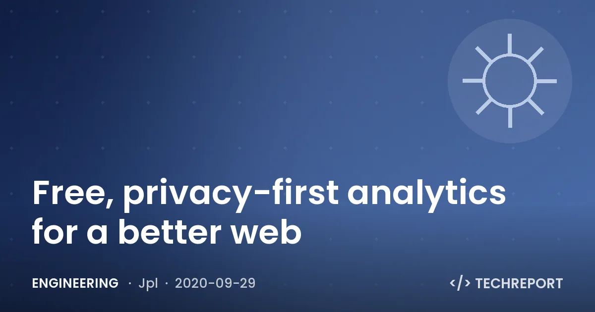 Engineering — Free, privacy-first analytics for a better web