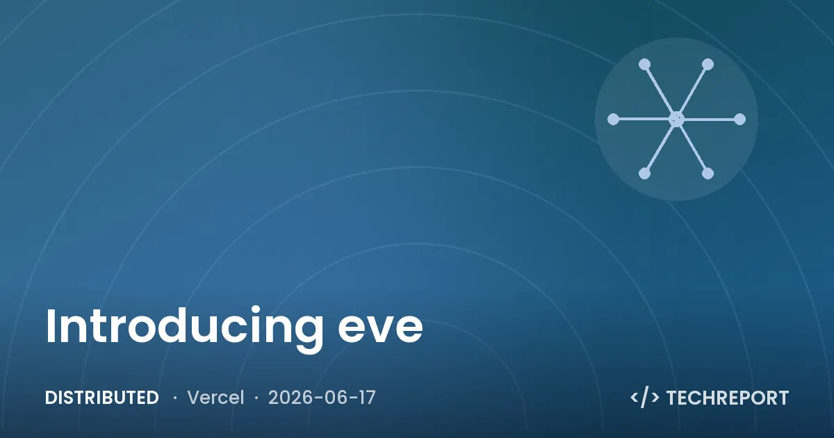 Distributed — Introducing eve