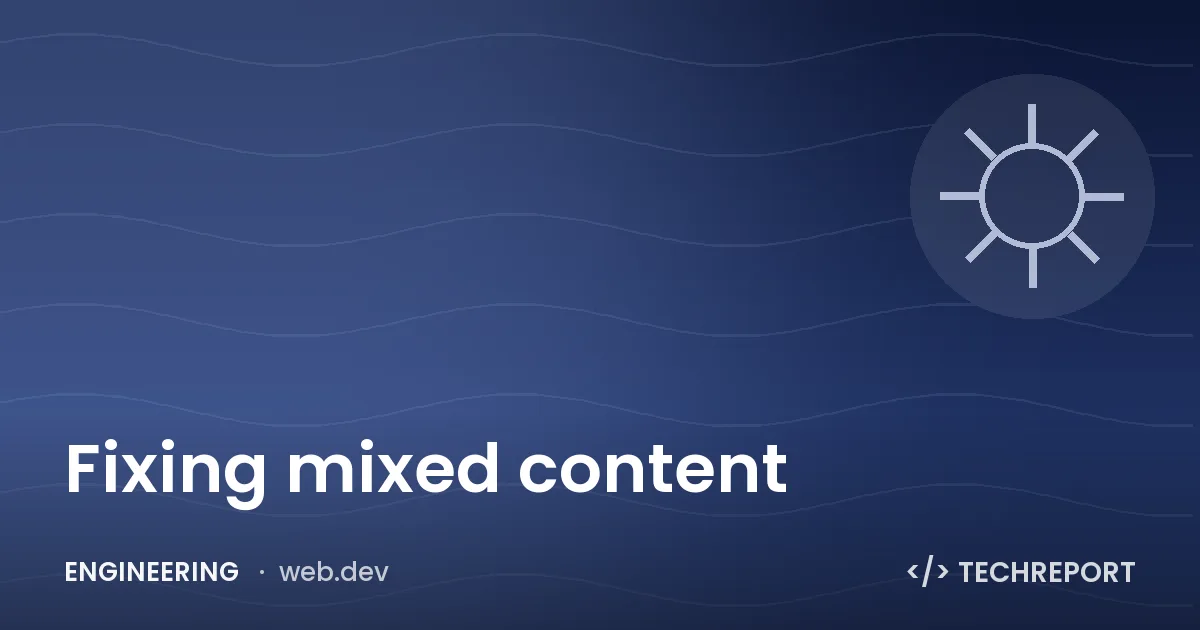 Fixing mixed content