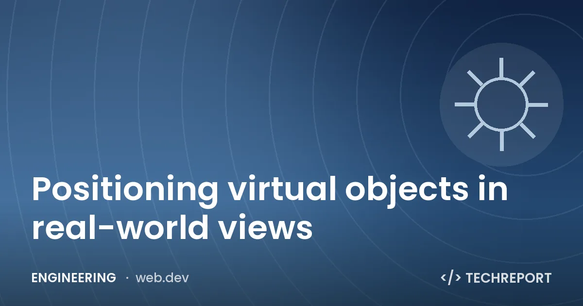 Engineering — Positioning virtual objects in real-world views