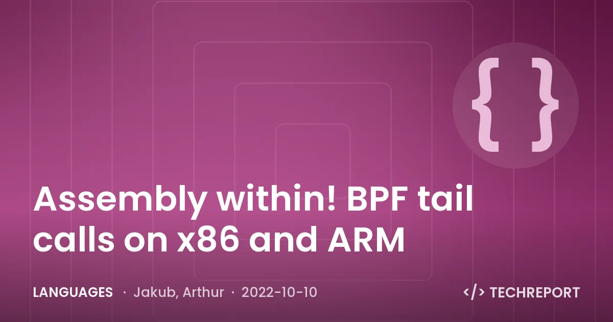 Languages — Assembly within! BPF tail calls on x86 and ARM