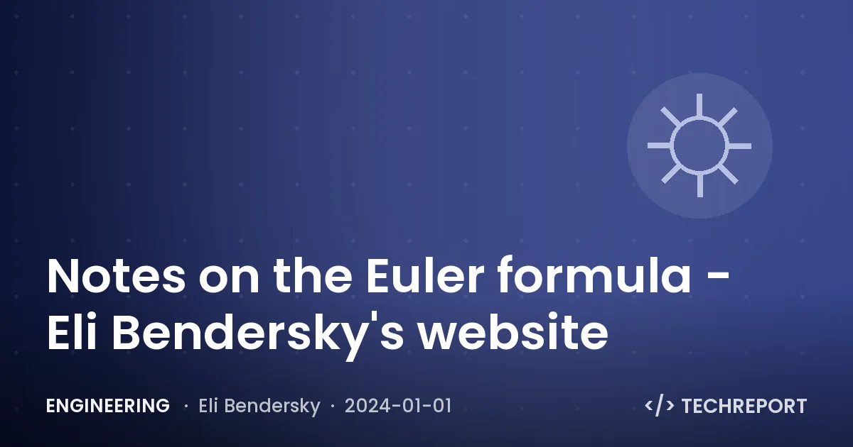 Engineering — Notes on the Euler formula - Eli Bendersky's website
