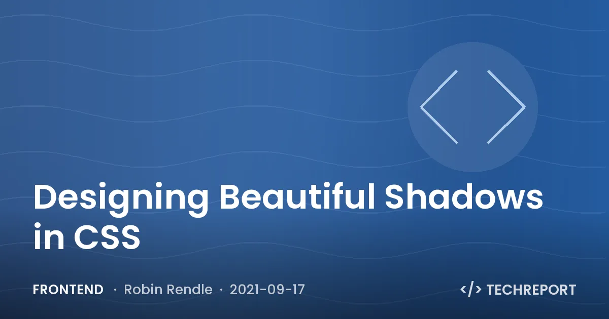 Designing Beautiful Shadows in CSS