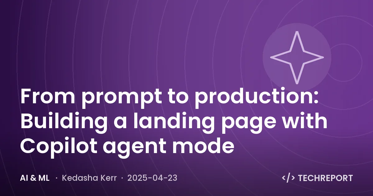 From prompt to production: Building a landing page with Copilot agent mode