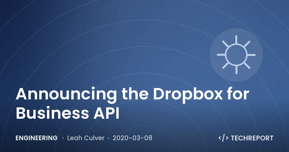 Engineering — Announcing the Dropbox for Business API