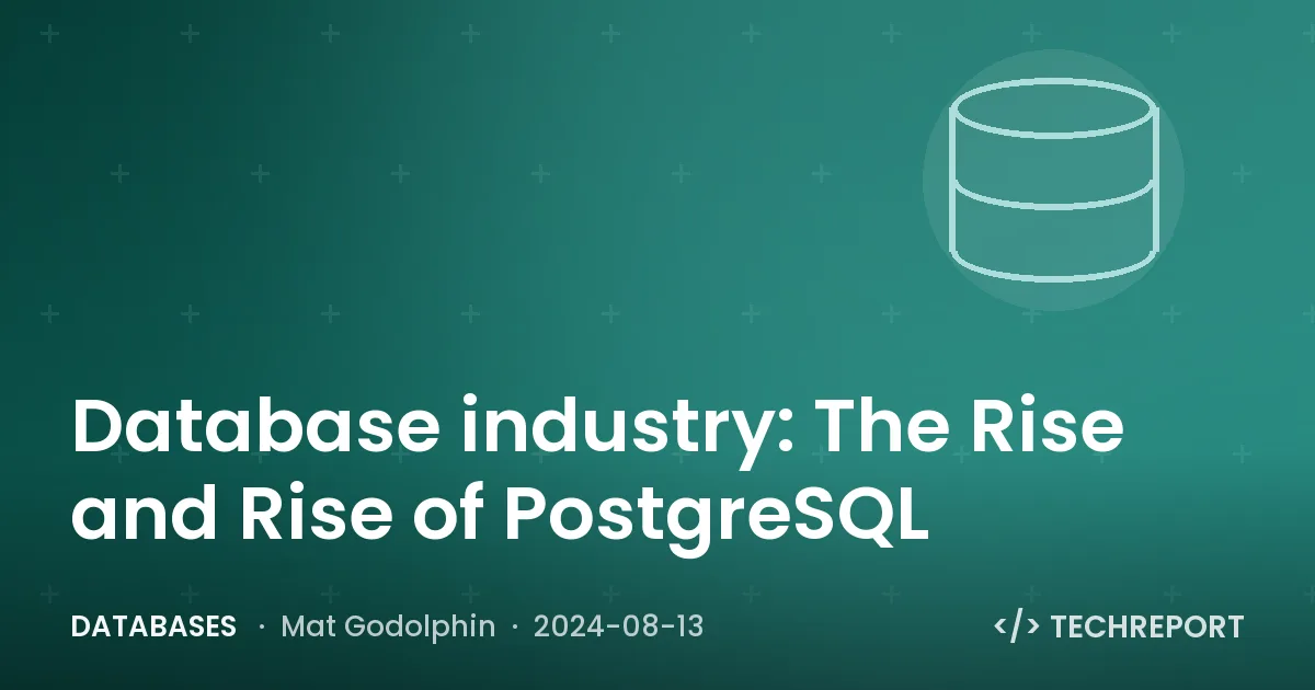 Database industry: The Rise and Rise of PostgreSQL