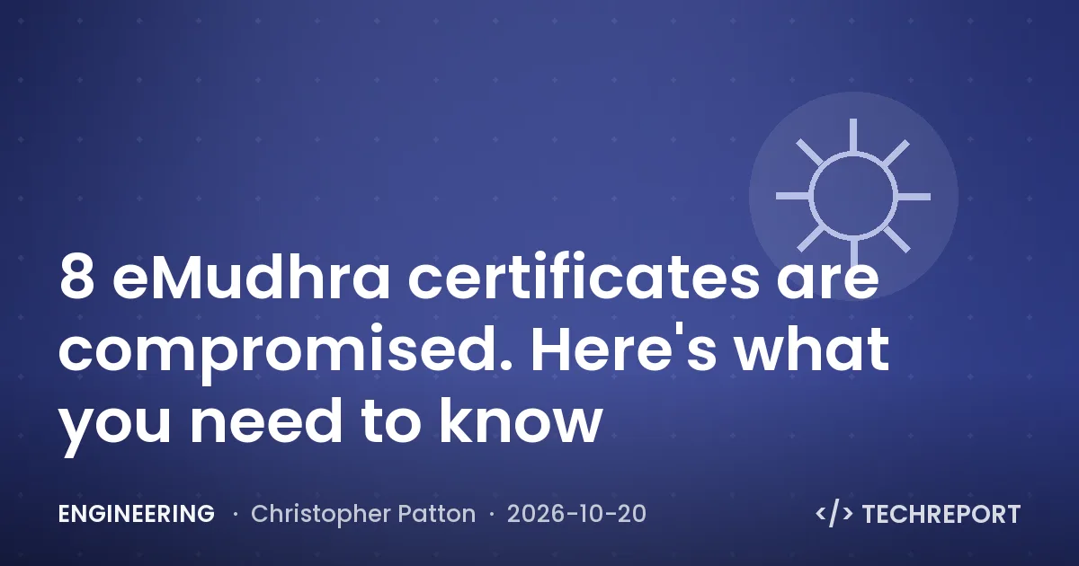 Engineering — 8 eMudhra certificates are compromised. Here's what you need to know