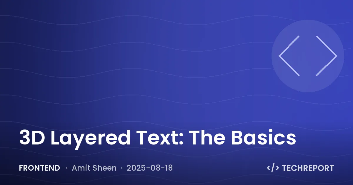 Frontend — 3D Layered Text: The Basics