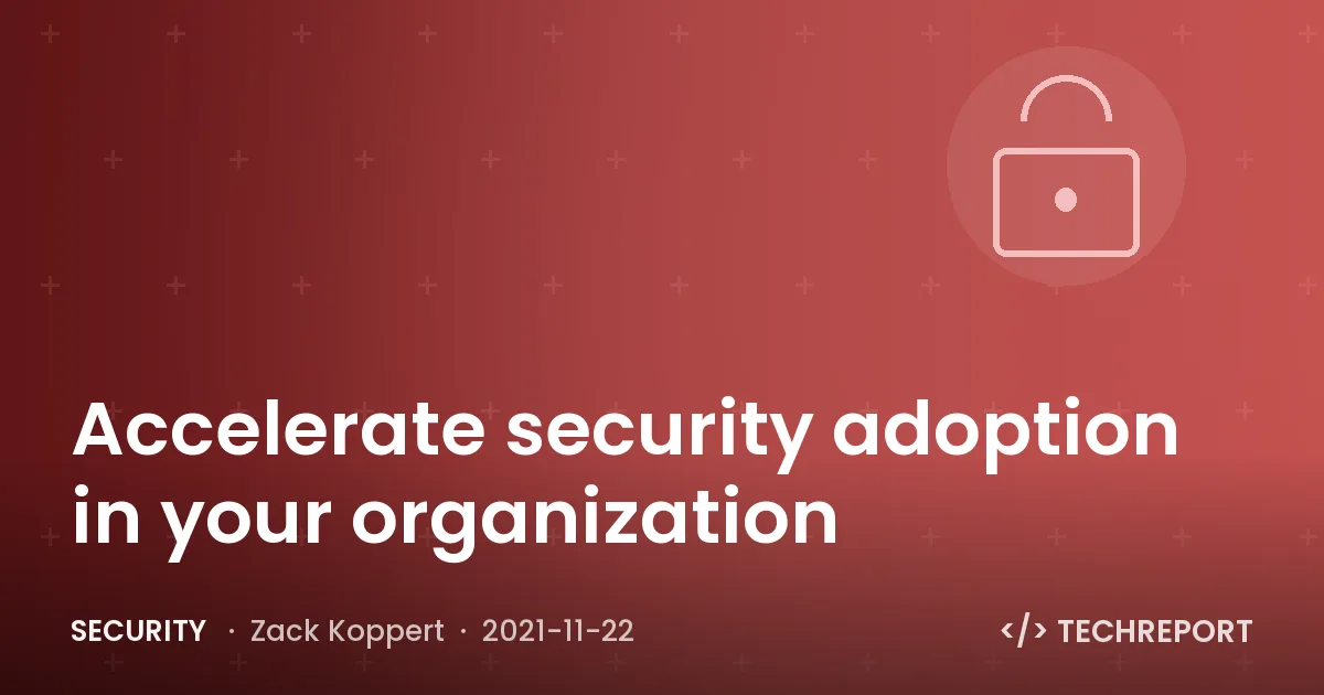 Accelerate security adoption in your organization