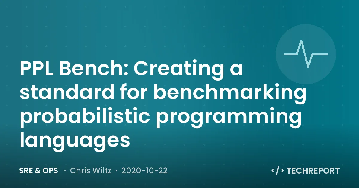 PPL Bench: Creating a standard for benchmarking probabilistic programming languages