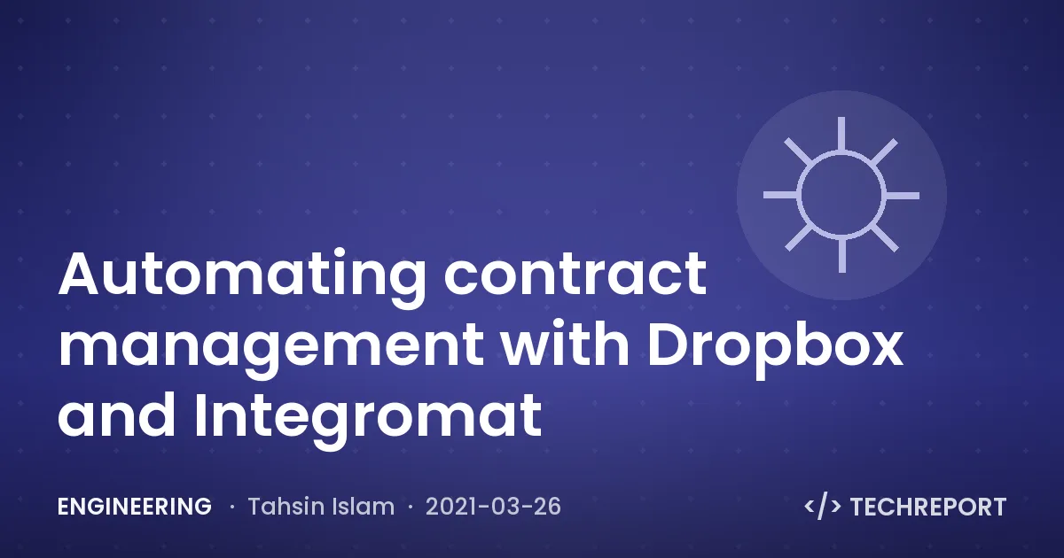 Engineering — Automating contract management with Dropbox and Integromat