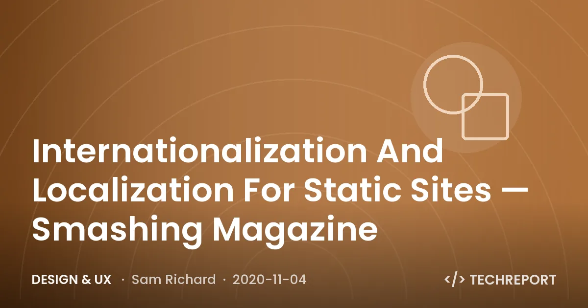Design & UX — Internationalization And Localization For Static Sites — Smashing Magazine
