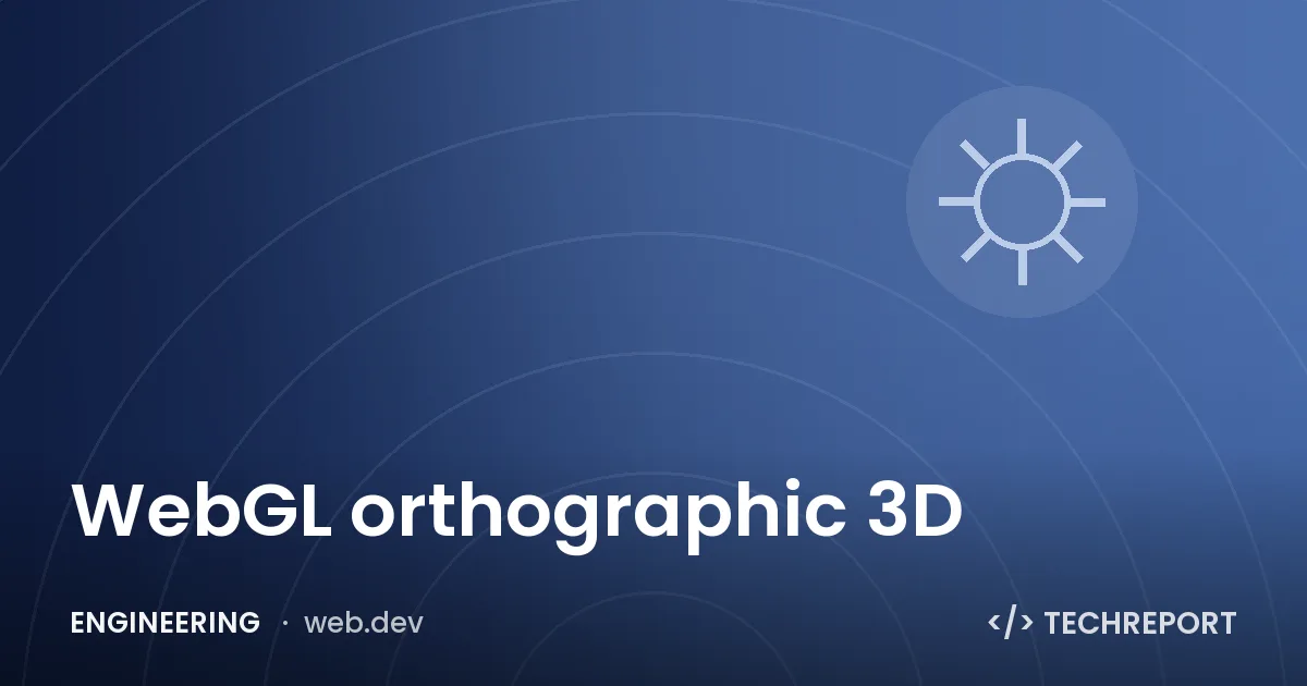WebGL orthographic 3D