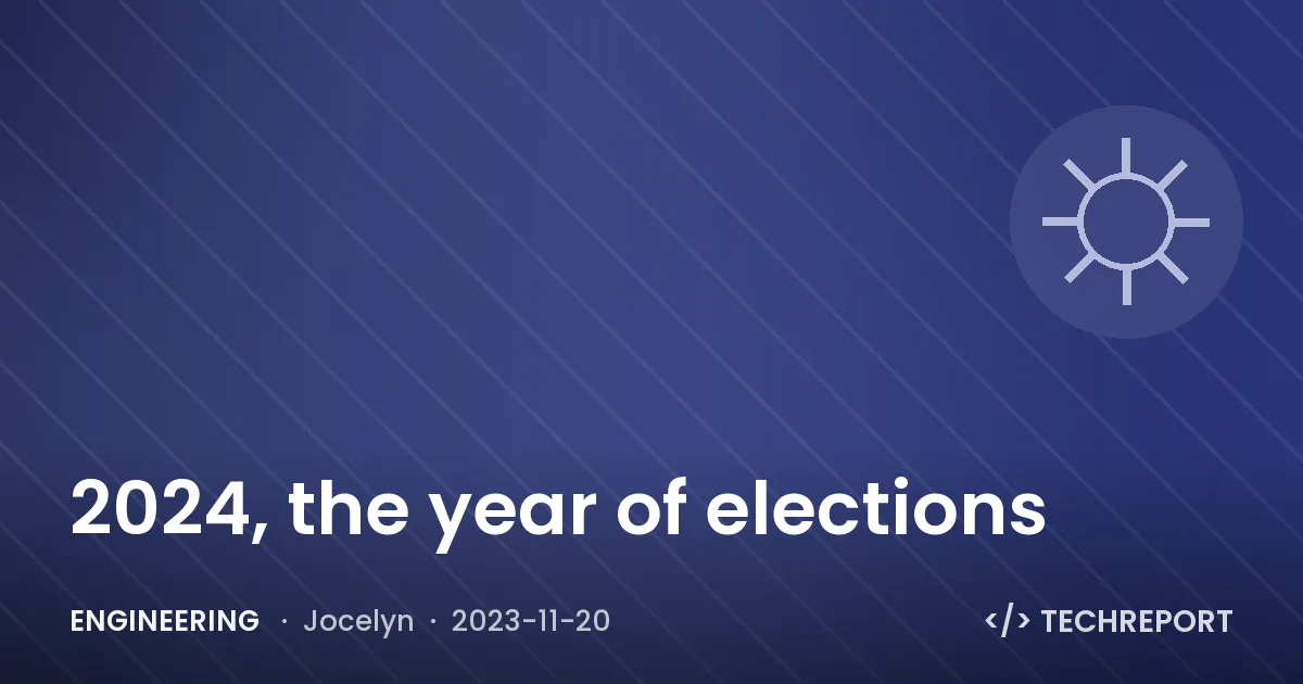 2024, the year of elections