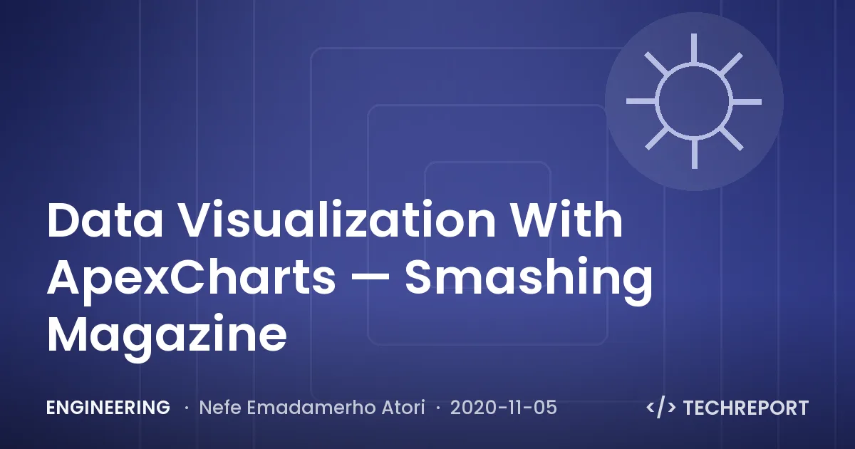 Data Visualization With ApexCharts — Smashing Magazine