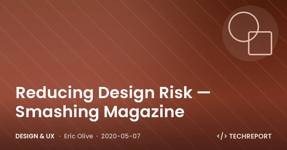 Reducing Design Risk — Smashing Magazine