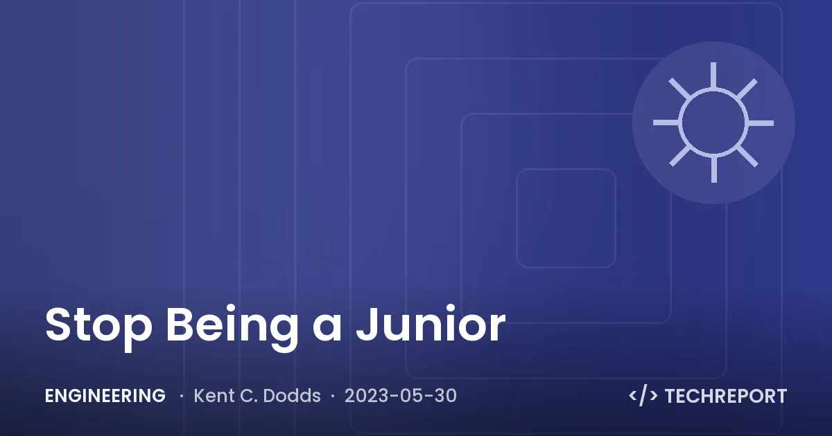 Engineering — Stop Being a Junior