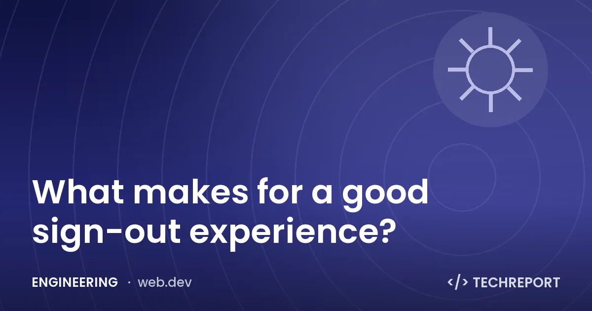 What makes for a good sign-out experience?