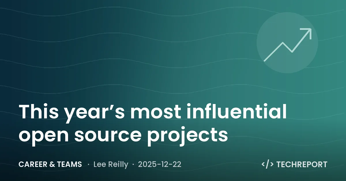 This year’s most influential open source projects