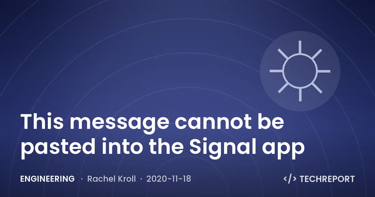 Engineering — This message cannot be pasted into the Signal app