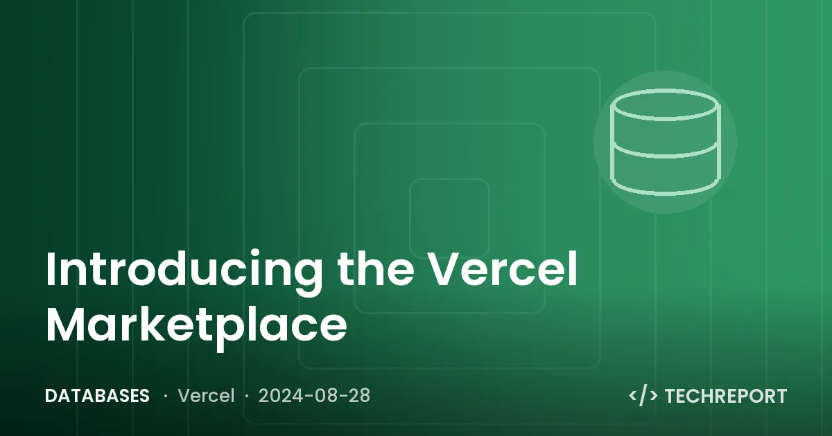 Databases — Introducing the Vercel Marketplace