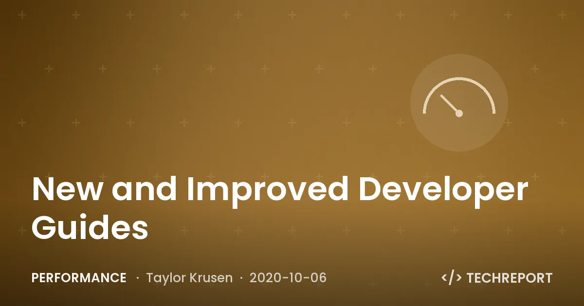 Performance — New and Improved Developer Guides