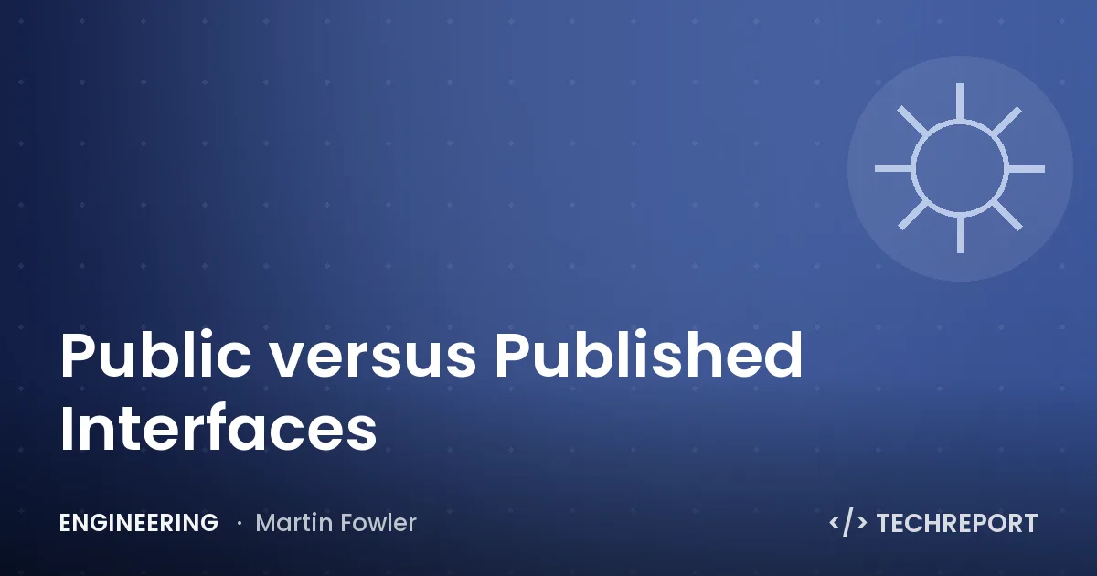 Public versus Published Interfaces
