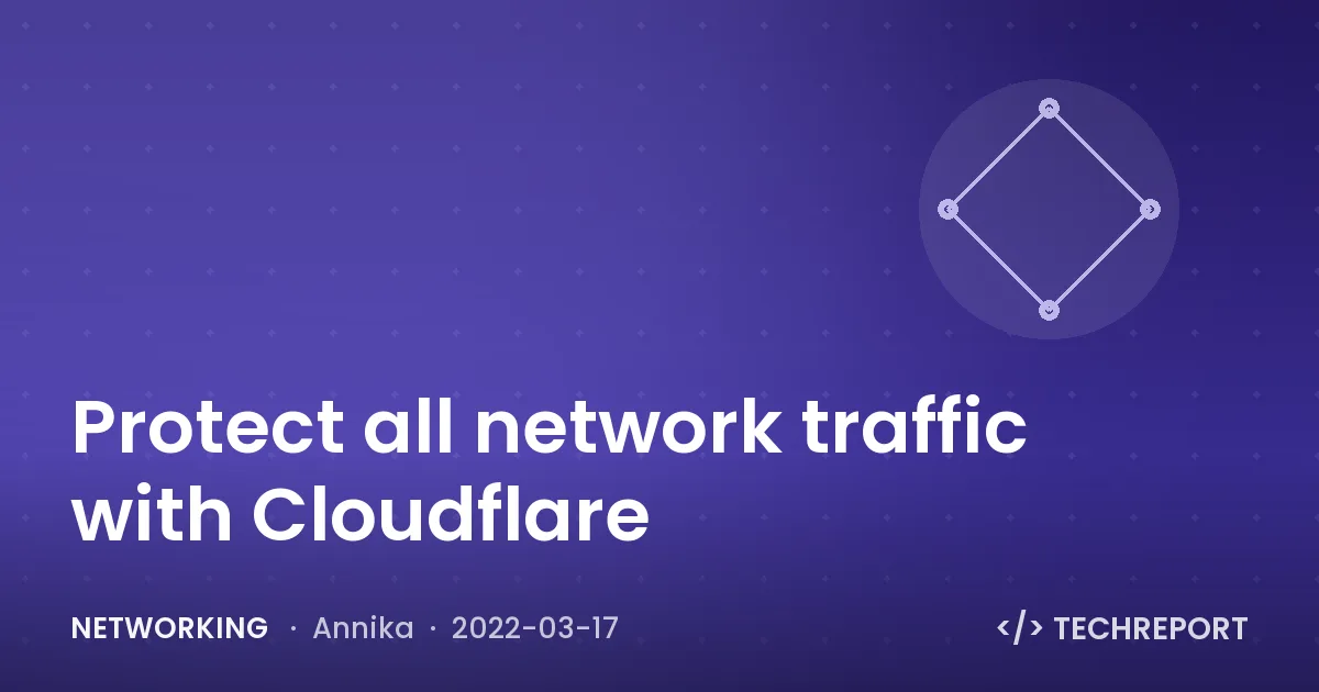 Protect all network traffic with Cloudflare
