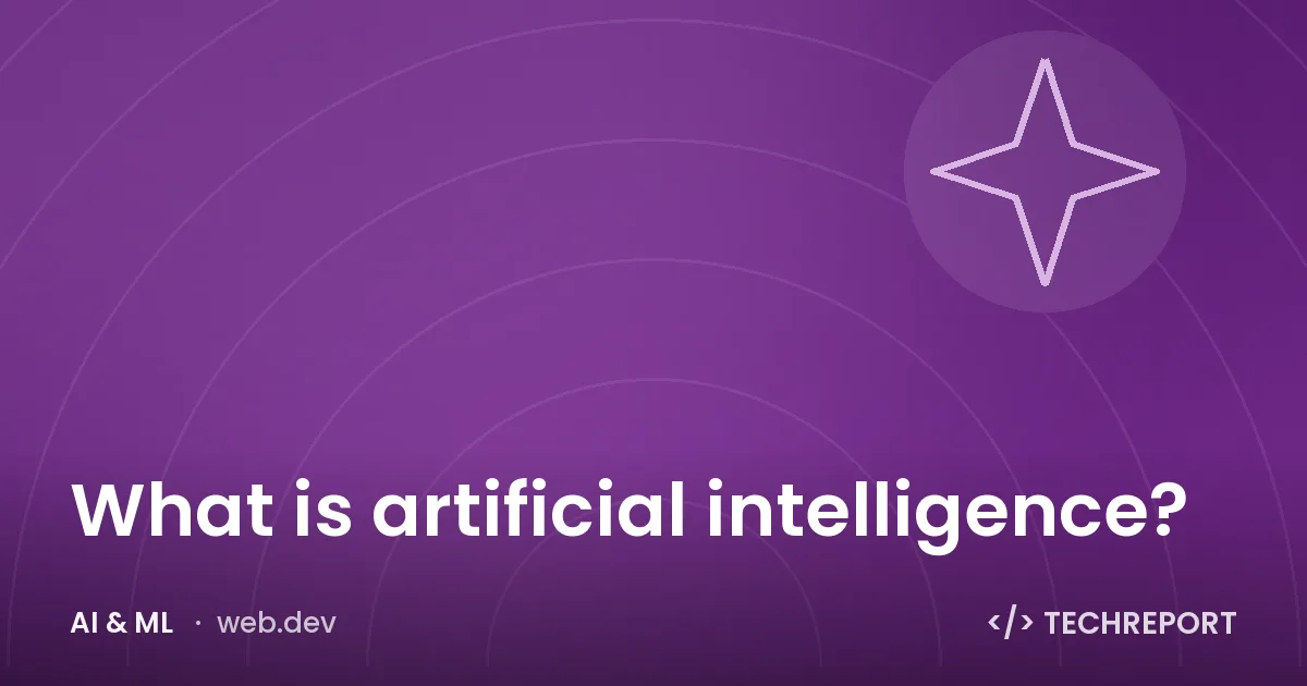 AI & ML — What is artificial intelligence?