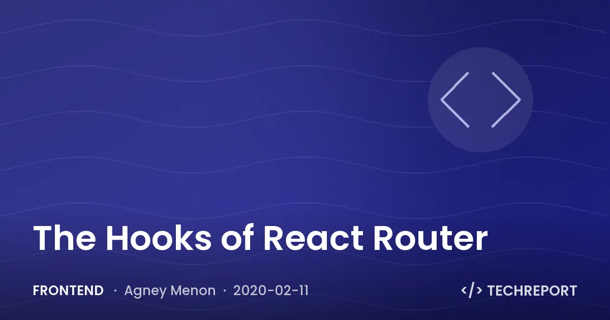 Frontend — The Hooks of React Router