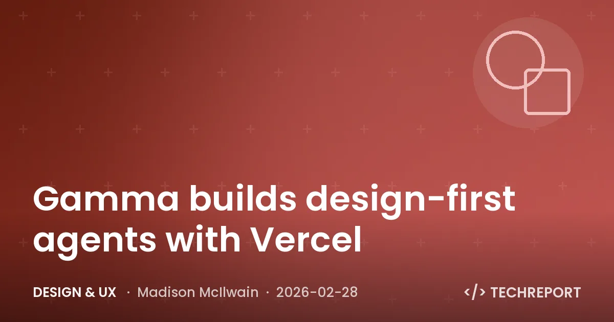 Gamma builds design-first agents with Vercel